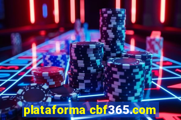 plataforma cbf365.com